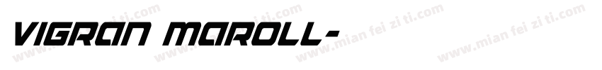 Vigran Maroll字体转换